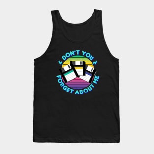 Retro 80s Floppy Disk Dont Forget Me Quote Tank Top